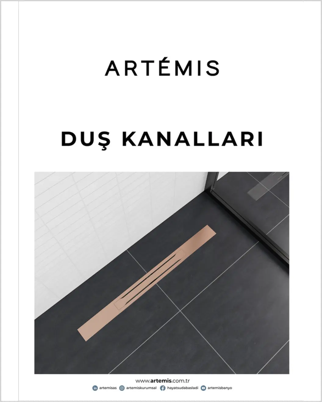 Artemis Duş Kanalları